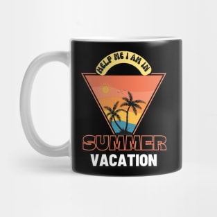 Help me I am in summer vacation. Mug